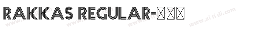 Rakkas Regular字体转换